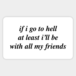 if i go to hell Magnet